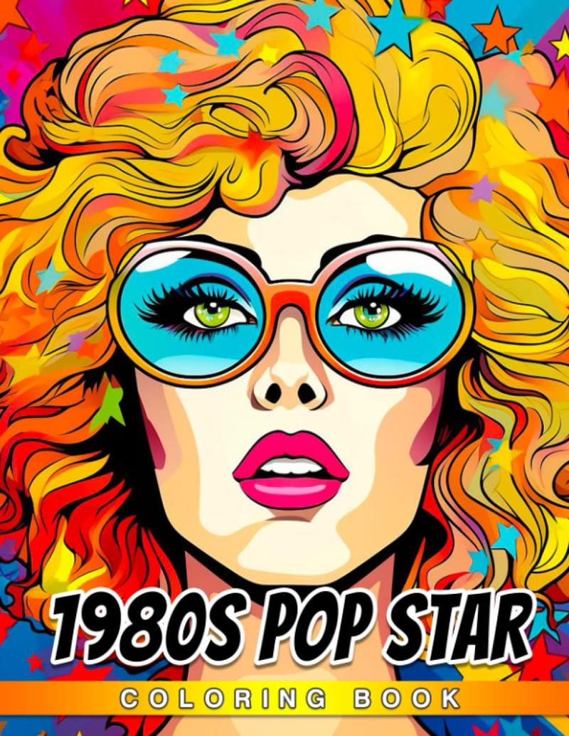 1980s Pop Star Coloring Book: Unique Coloring Pages | Gifts To Relax And Stress Relief For Teens, Adults With Impressive Illustrations